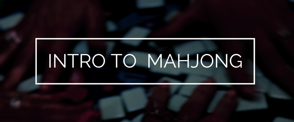 July 29 LEVEL 1 | Intro to Mahjong